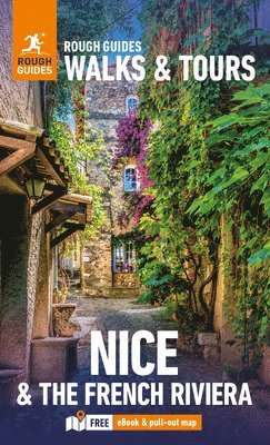 Rough Guides, Rachel Ifans, Rough Guides - Rough Guides Walks and Tours Nice and the French Riviera: Top 14 Itineraries for Your Trip: Travel Guide with eBook, Häftad