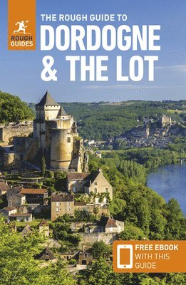 The Rough Guide to Dordogne and the Lot: Travel Guide with eBook 1