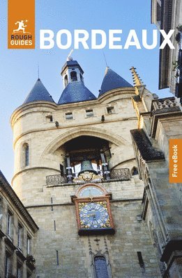 bokomslag Rough Guides Bordeaux: Travel Guide with eBook