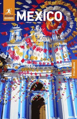 Rough Guides, Robert Savage, Rough Guides - Rough Guides Mexico: Travel Guide with eBook, Häftad