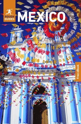 Rough Guides, Robert Savage, Rough Guides - Rough Guides Mexico: Travel Guide with eBook, Häftad