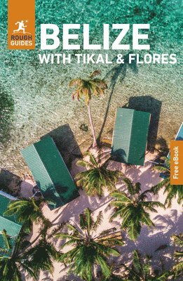 bokomslag Rough Guides Belize with Tikal and Flores: Travel Guide with eBook