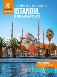 bokomslag The Mini Rough Guide to Istanbul and the Aegean Coast: Travel Guide with eBook