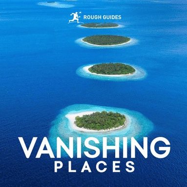 bokomslag Rough Guides Vanishing Places