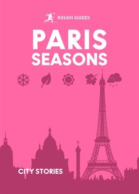 bokomslag Rough Guides City Stories: Paris Seasons