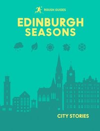 bokomslag Rough Guides City Stories: Edinburgh Seasons