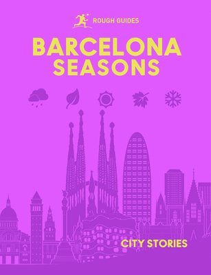 bokomslag Rough Guides City Stories: Barcelona Seasons