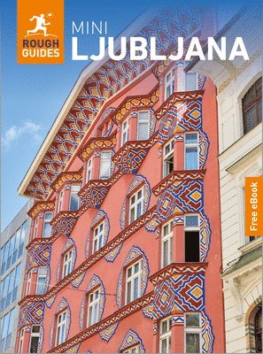 Rough Guides Mini Ljubljana: Travel Guide with eBook