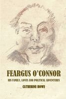 Catherine Howe - Feargus O'Connor, Häftad