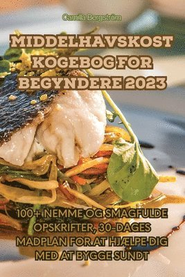 bokomslag Middelhavskost Kogebog for Begyndere 2023