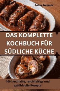 bokomslag Das Komplette Kochbuch Fr Sdliche Kche