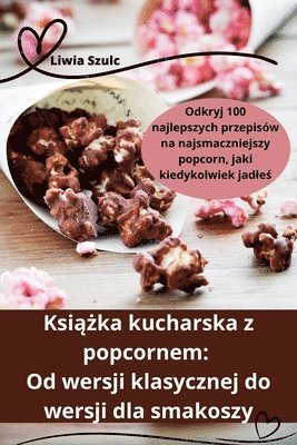 bokomslag Ksi&#261;&#380;ka kucharska z popcornem