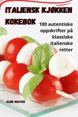 bokomslag Italiensk kjøkken Kokebok