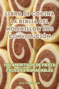 bokomslag Libro de Cocina La Biblia del Molinillo Y Los Convolución