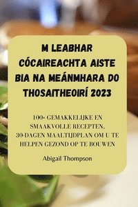 bokomslag M Leabhar Ccaireachta Aiste Bia Na Menmhara Do Thosaitheoir 2023