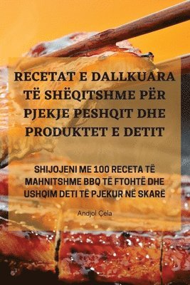 bokomslag Recetat E Dallkuara T Shqitshme Pr Pjekje Peshqit Dhe Produktet E Detit