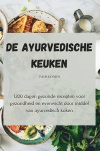 bokomslag De Ayurvedische keuken