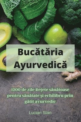 bokomslag Buc&#259;t&#259;ria Ayurvedic&#259;