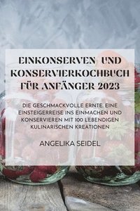 bokomslag Einkonserven- Und Konservierkochbuch Fr Anfnger 2023