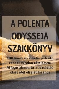 bokomslag A Polenta Odysseia Szakknyv