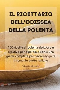 bokomslag Il Ricettario Dell'odissea Della Polenta