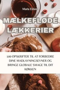bokomslag MÆlkeflØde LÆkkerier