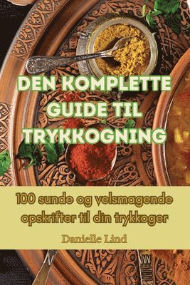 bokomslag Den komplette guide til trykkogning