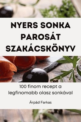 bokomslag Nyers sonka Parost Szakcsknyv