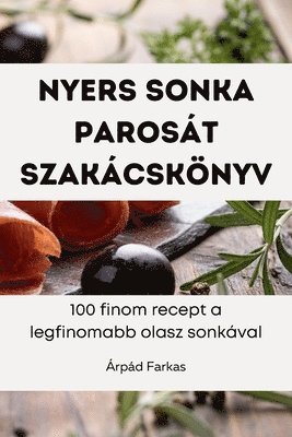 Nyers sonka Parosát Szakácskönyv 1