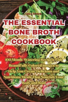 bokomslag The Essential Bone Broth Cookbook