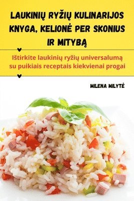 Laukini&#371; ryzi&#371; kulinarijos knyga, Kelione per skonius ir mityb&#261; 1
