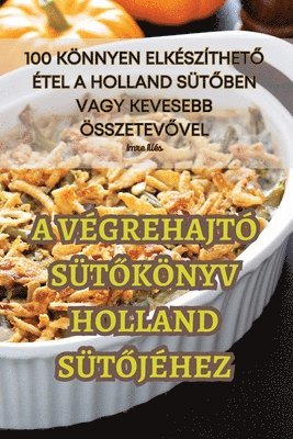 bokomslag A Vgrehajt St&#336;knyv Holland St&#336;jhez