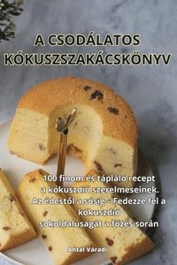 bokomslag A Csodlatos Kkuszszakcsknyv