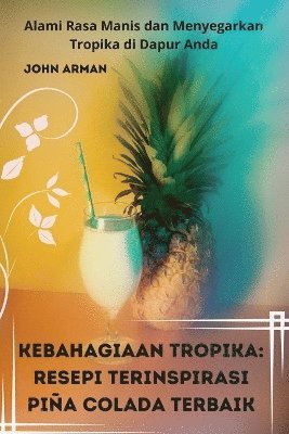 bokomslag Kebahagiaan Tropika