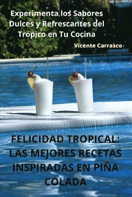 bokomslag Felicidad Tropical