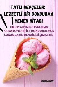 bokomslag &: Tatli Kepçeler
