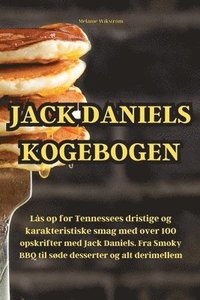 bokomslag Jack Daniels Kogebogen
