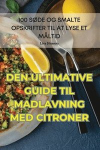 bokomslag Den Ultimative Guiden Til Madlavning Med Citroner