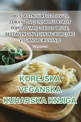 bokomslag Korejska Veganska Kuharska Knjiga