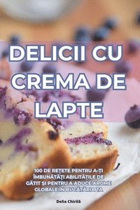 bokomslag Delicii Cu Crema de Lapte