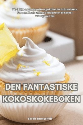 bokomslag Den Fantastiske Kokoskokeboken