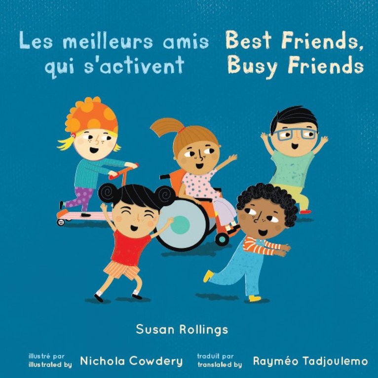 Susan Rollings - Le meilleurs amis qui s'activent / Best Friends, Busy Friends (French Bilingual Edition), Häftad