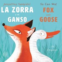 bokomslag La Zora y el Ganso/Fox and Goose