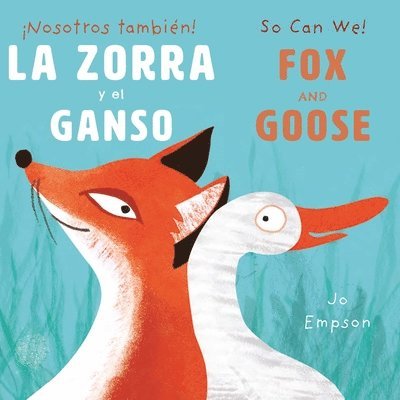 Jo Empson - La Zora y el Ganso/Fox and Goose, Kartonnage