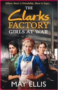 bokomslag Clarks Factory Girls at War