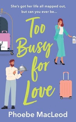 Too Busy for Love
