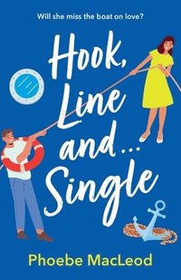 bokomslag Hook, Line and Single