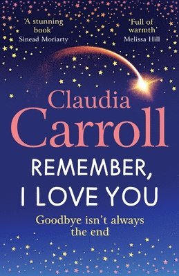 Claudia Carroll - Remember, I Love You, Häftad