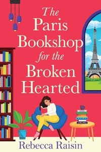 bokomslag The Paris Bookshop for the Broken-Hearted