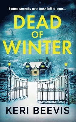 Keri Beevis - Dead of Winter, Inbunden